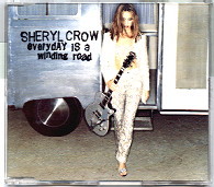 Sheryl Crow - Everyday Is A Winding Road CD 1